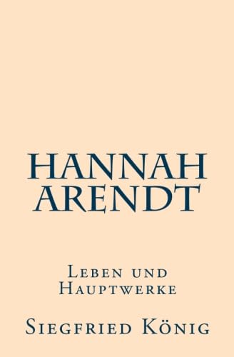 Hannah Arendt: Leben und Hauptwerke Philosophy