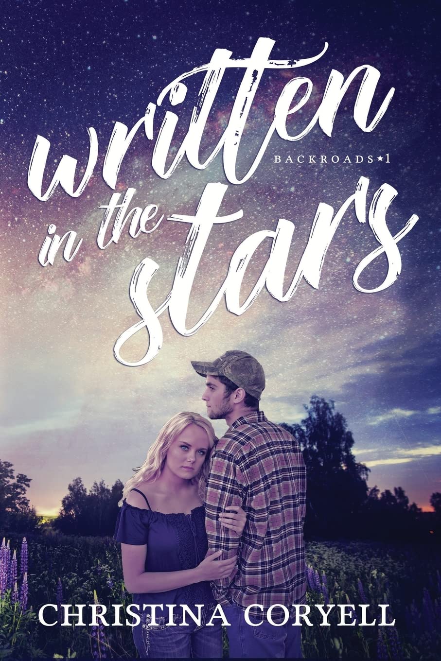 Written in the Stars (Backroads, Band 1) Contemporary literature