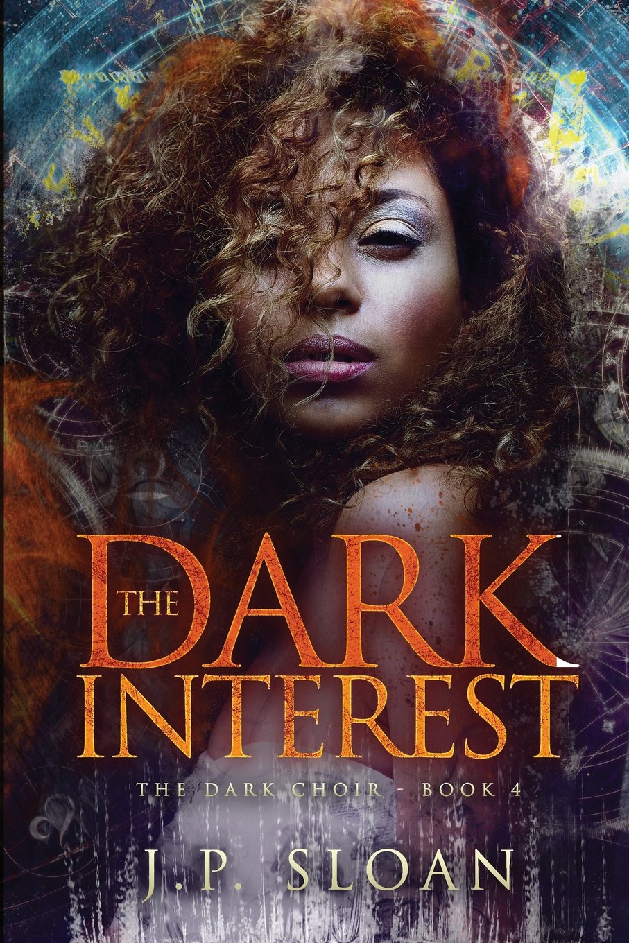 The Dark Interest (The Dark Choir, Band 4) Dark Fantasy
