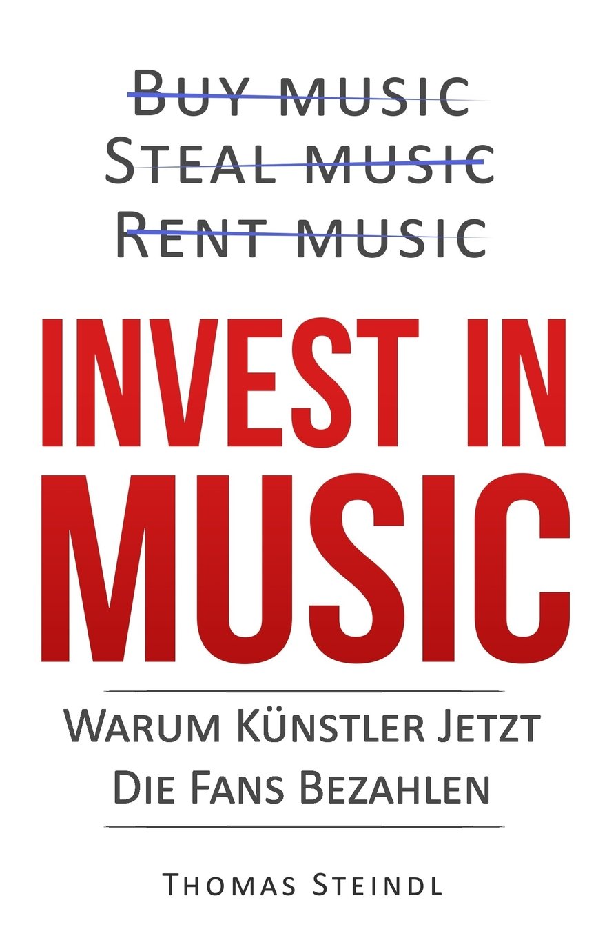 Invest in Music: Warum Künstler jetzt die Fans bezahlen Arts & Music