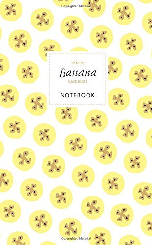 Banana Notebook - Ruled Pages - Premium: Fun fruit notebook / jotter with 96 ruled / lined pages - A5 / 5x8 inches / 12.7x20.3cm / Junior Legal Pad Garden & Plants