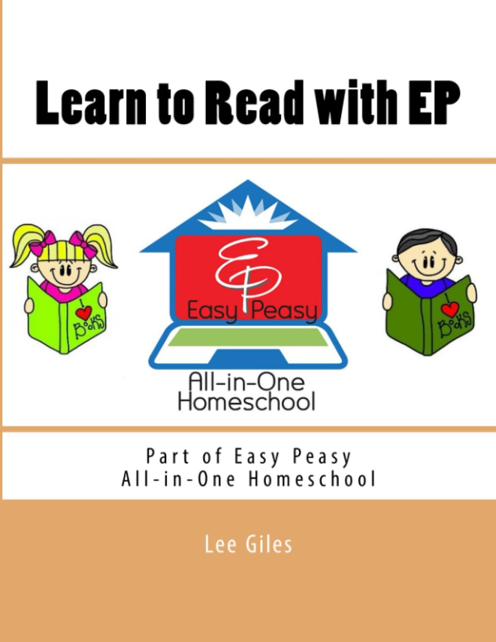 Learn to Read with EP: Part of the Easy Peasy All-in-One Homeschool (EP Reader Series) Study Guides