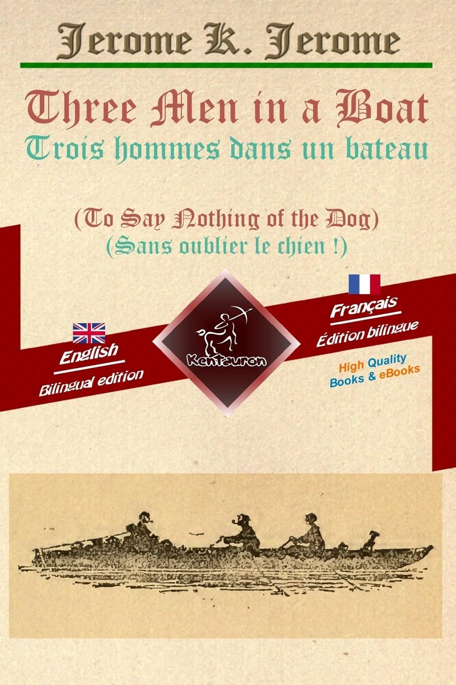 Three Men in a Boat - Trois hommes dans un bateau: Bilingual parallel text - Bilingue avec le texte parallèle: English - French / Anglais - Français book