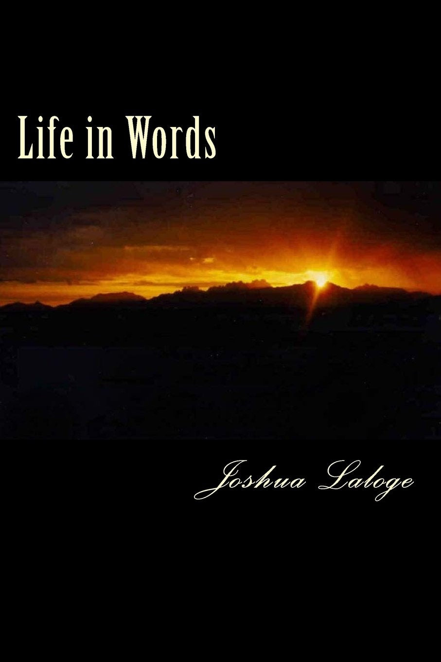 Life in Words: A Collection of Poems Poetry