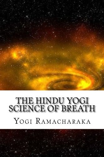 The Hindu Yogi Science Of Breath Religion & Esotericism