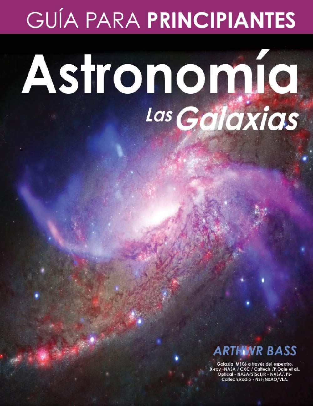 Astronomía. Las Galaxias. Guía para principiantes Natural Sciences