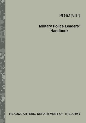 Military Police Leaders' Handbook (FM 3-19.4) Politics & History