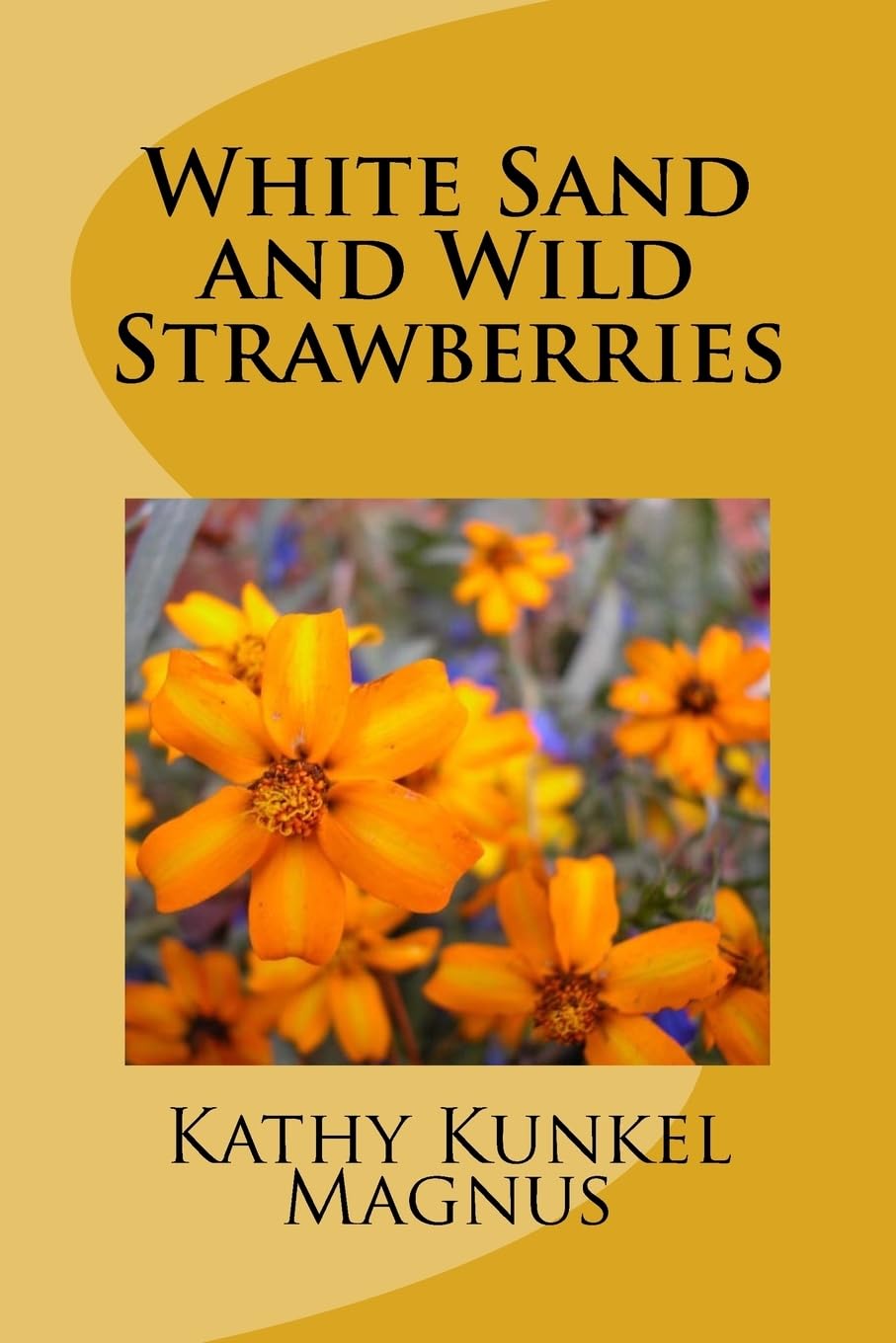 White Sand and Wild Strawberries Poetry