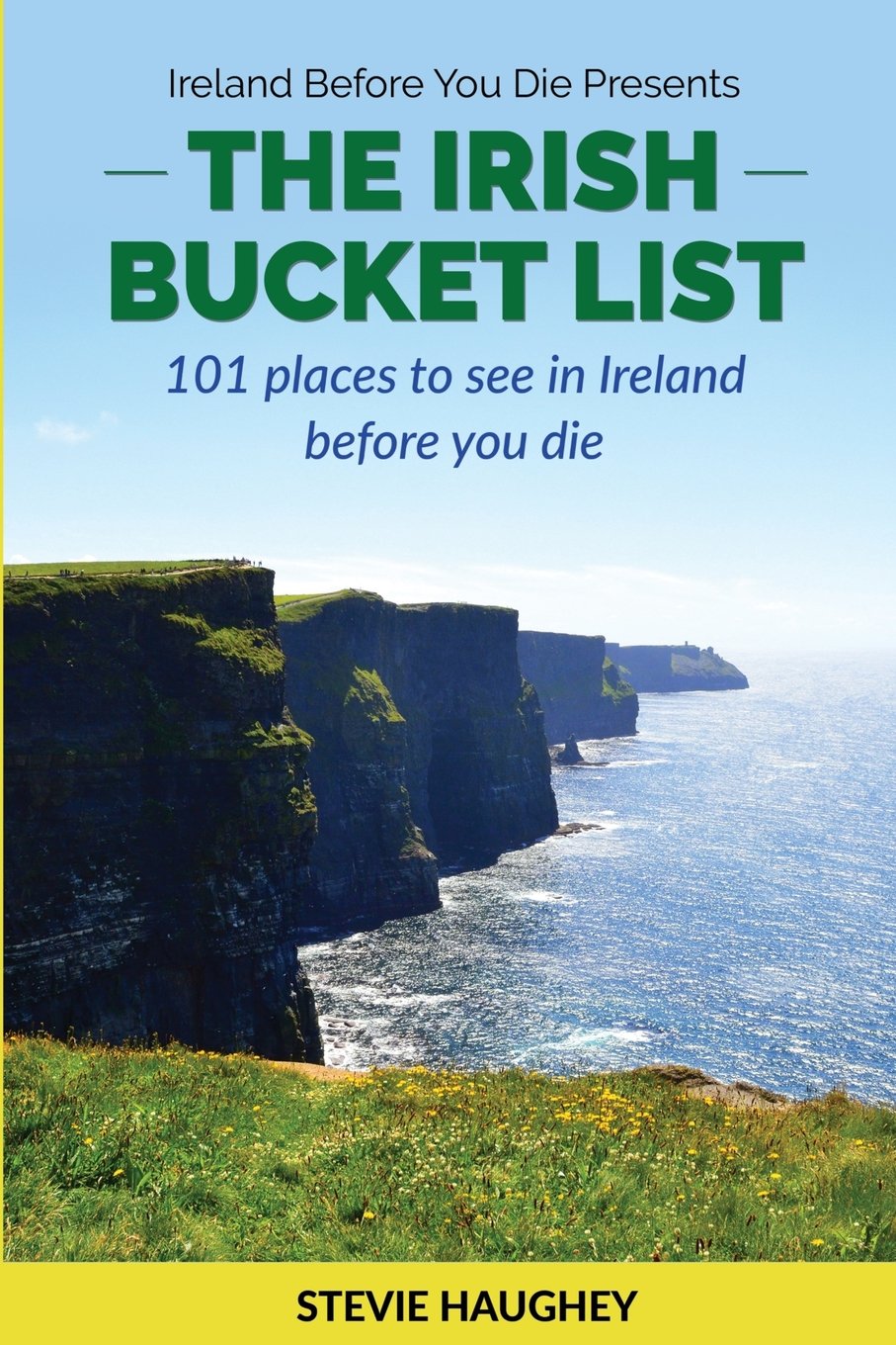 The Irish Bucket List: 101 places to see in Ireland before you die Travel