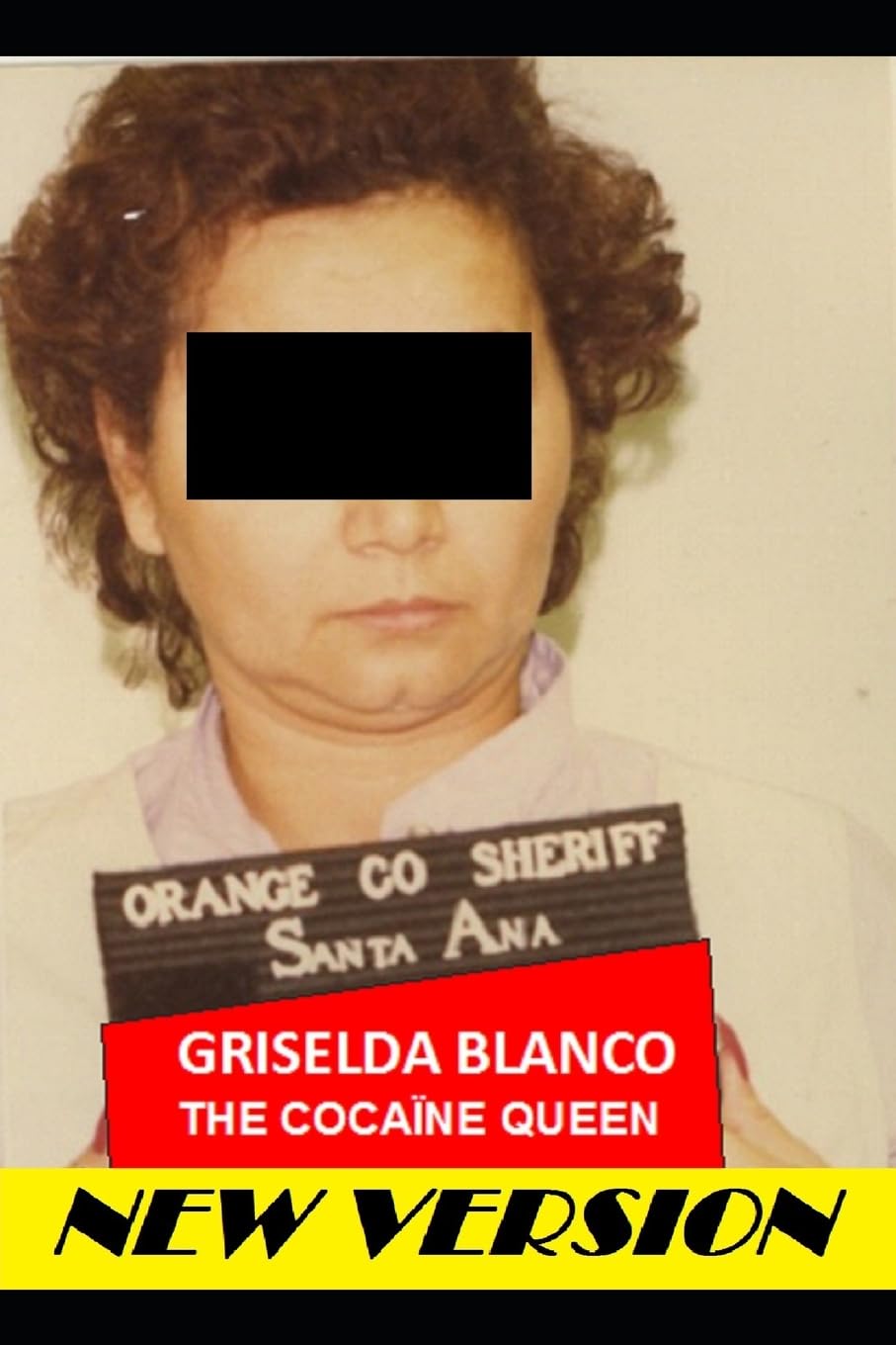 Griselda Blanco: The Cocaine Queen (AT THE PRICE OF BLOOD, Band 3) Politics & Society