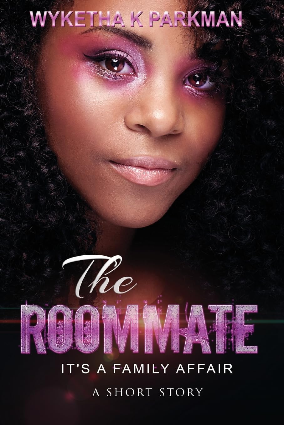 The Roommate: It's A Family Affair: A Short Story (The Roommate: A Short Story, Band 3) Contemporary literature