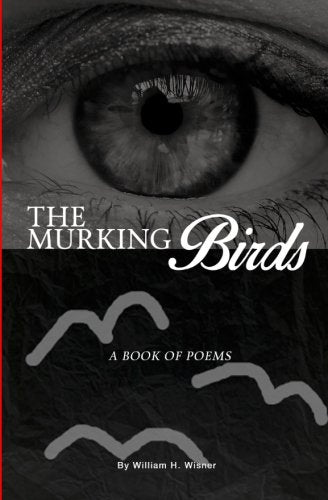 The Murking Birds: A First Book of Poems Poetry