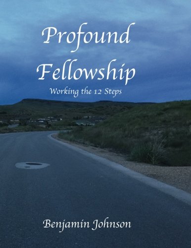 Profound Fellowship: Working the 12 Steps Religion & Esotericism