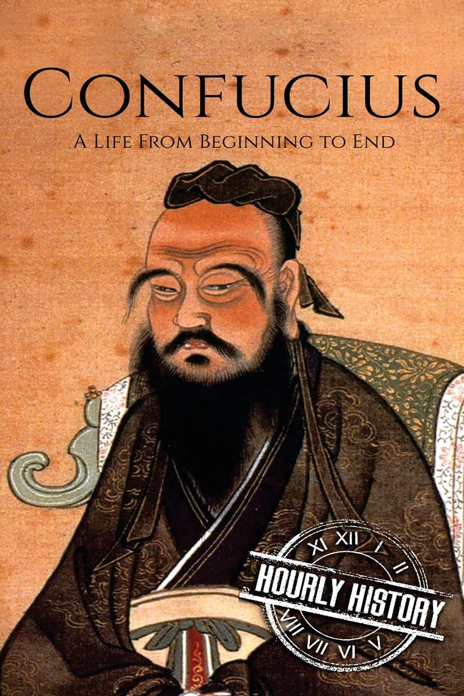 Confucius: A Life From Beginning to End (History of China) Science