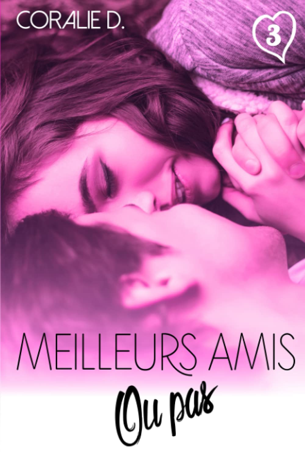 Meilleurs amis... ou pas Tome 3 book