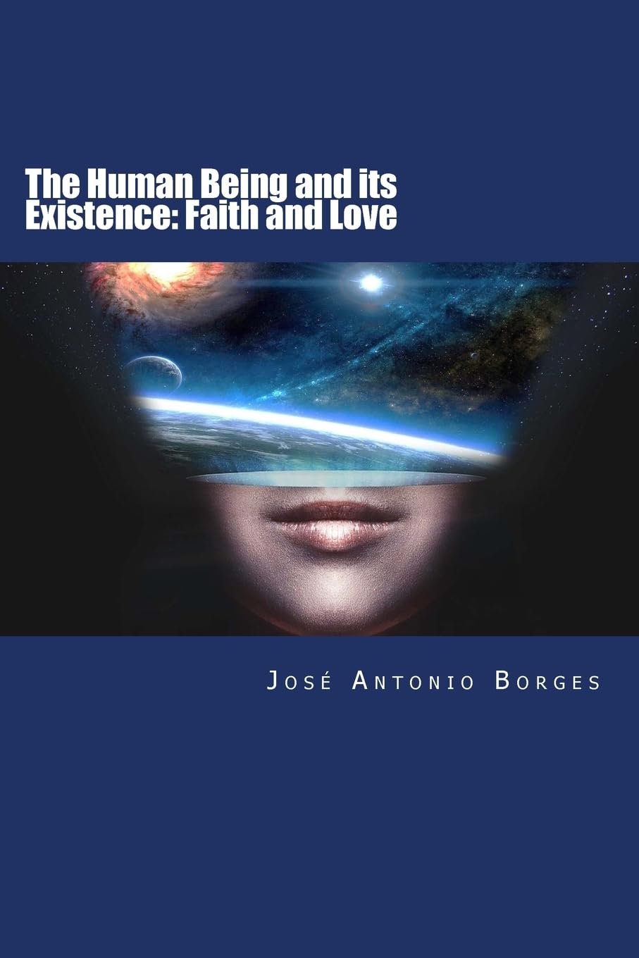 The human being and its existence: faith and love Religion & Esotericism