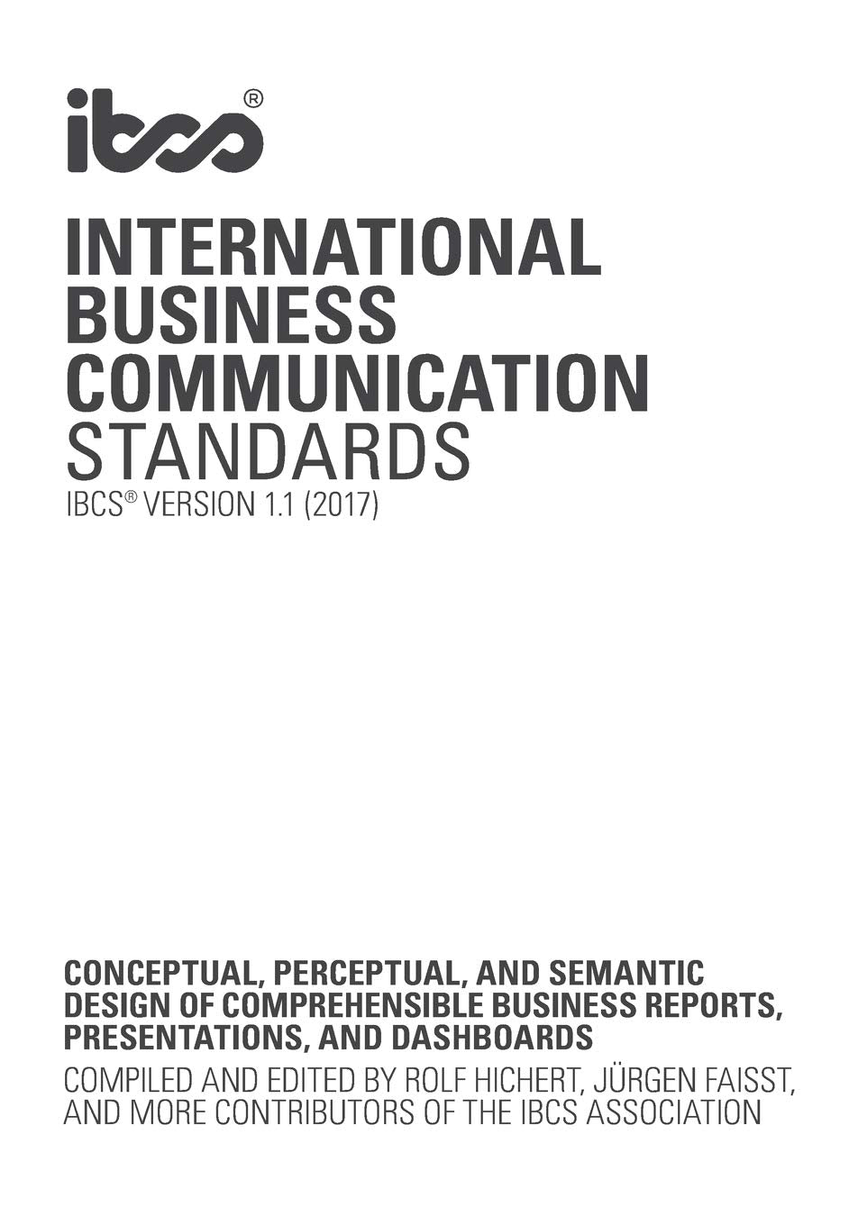 International Business Communication Standards: Conceptual, perceptual, and semantic design of comprehensible business reports, presentations, and dashboards Business, Finance & Career