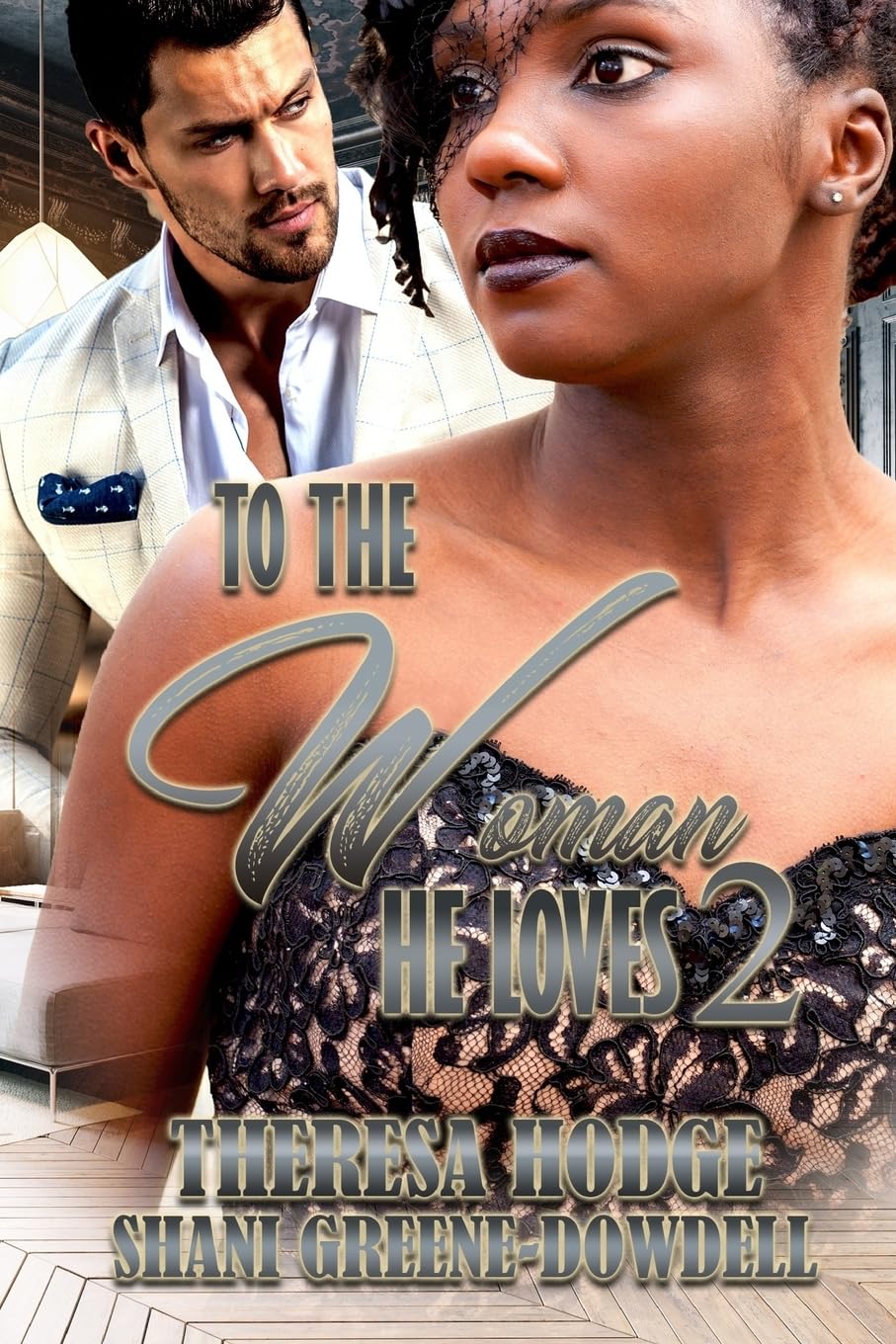 To The Woman He Loves 2 Contemporary Romance