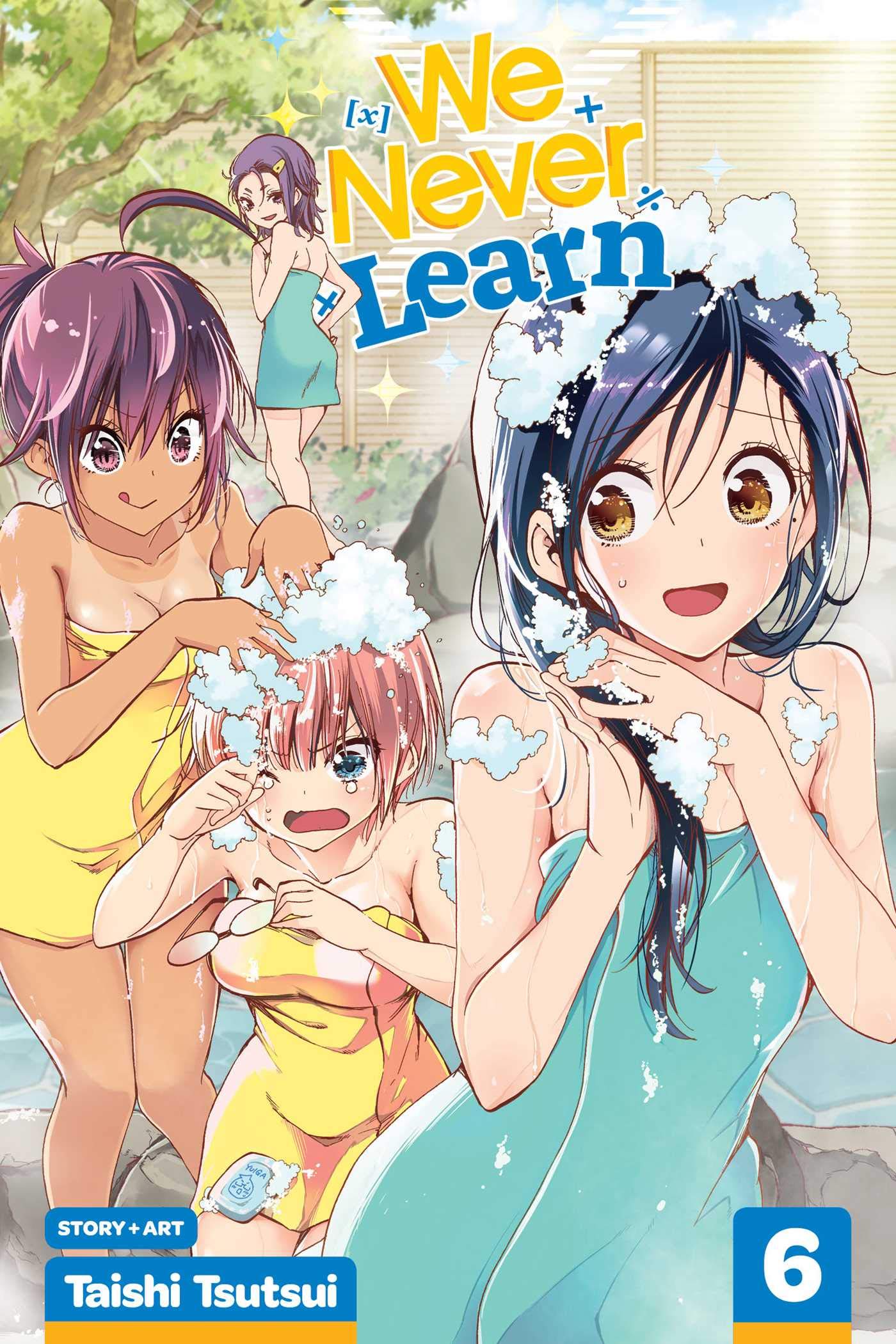 We Never Learn, Vol. 6: Blooming in the Hot Spring Water Are Traces of a Genius's (WE NEVER LEARN GN, Band 6) Manga