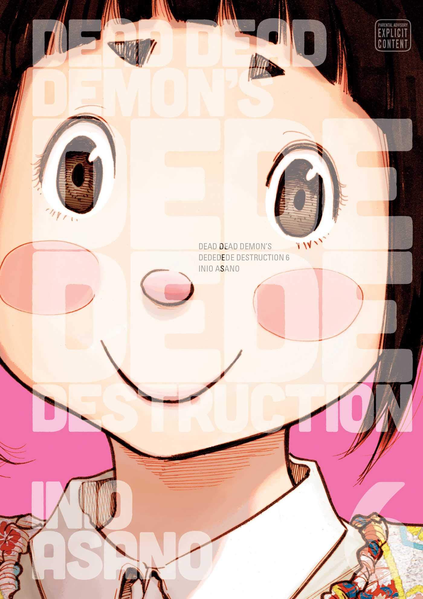 Dead Dead Demon’s Dededede Destruction, Vol. 6 (DEAD DEMONS DEDEDEDE DESTRUCTION GN, Band 6) Manga