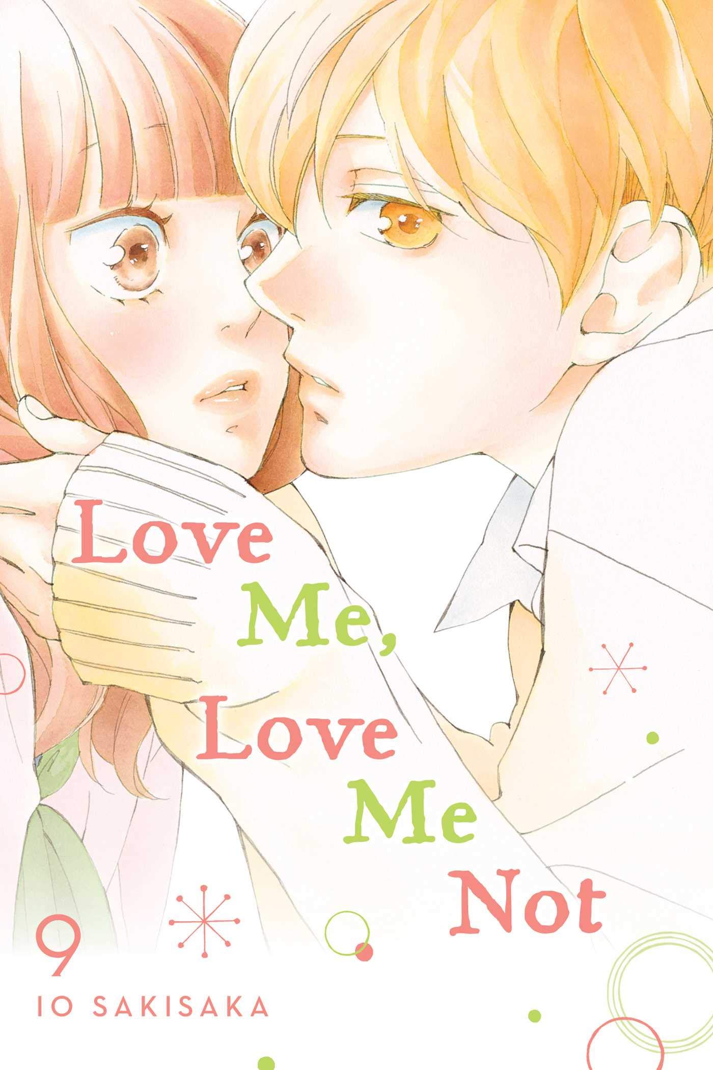Love Me, Love Me Not, Vol. 9 Manga