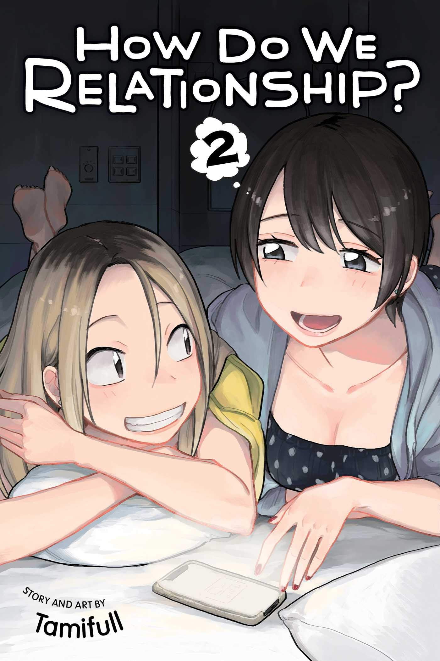 How Do We Relationship?, Vol. 2 (HOW DO WE RELATIONSHIP GN, Band 2) Manga