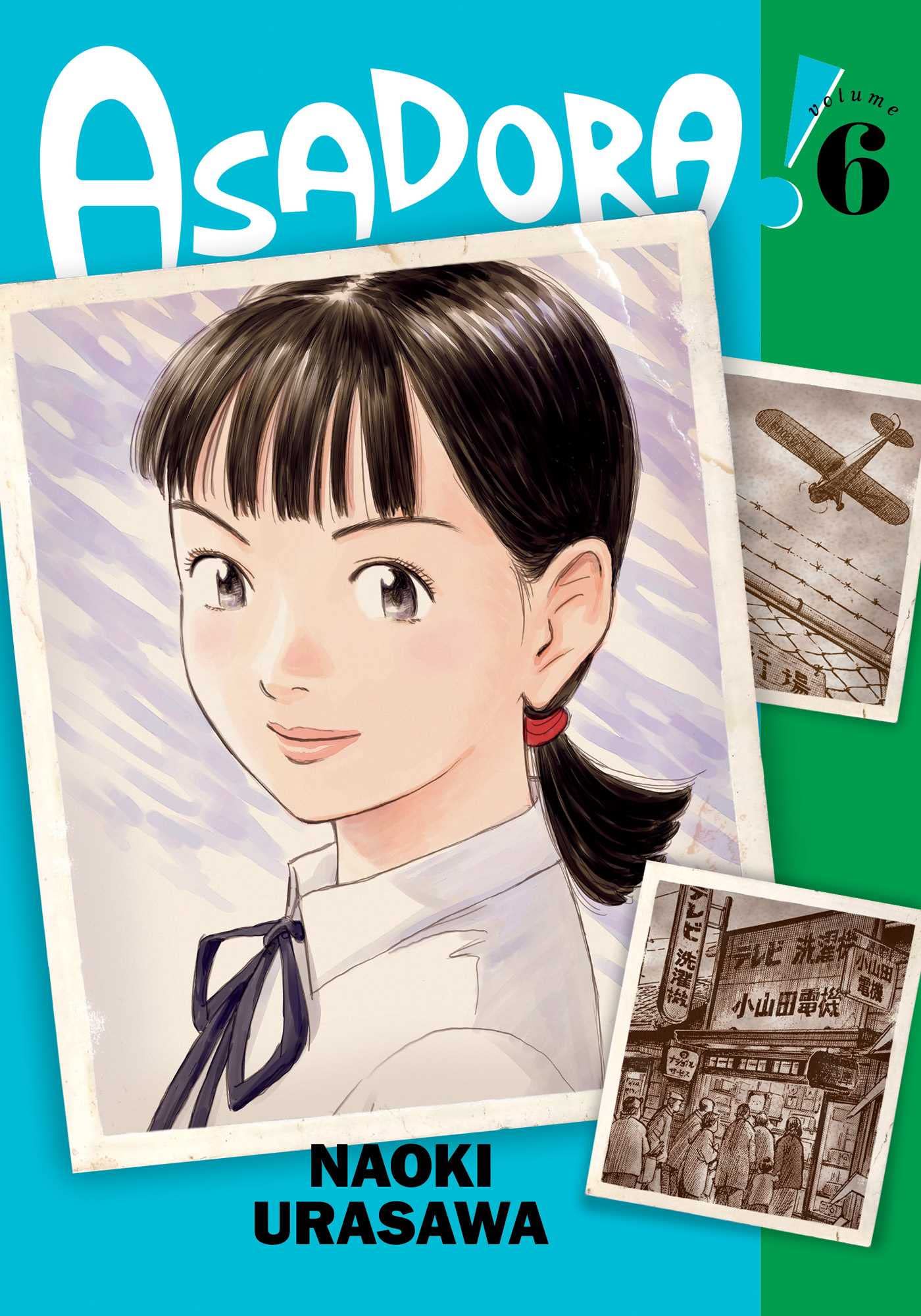 Asadora!, Vol. 6: Volume 6 (ASADORA GN, Band 6) Manga