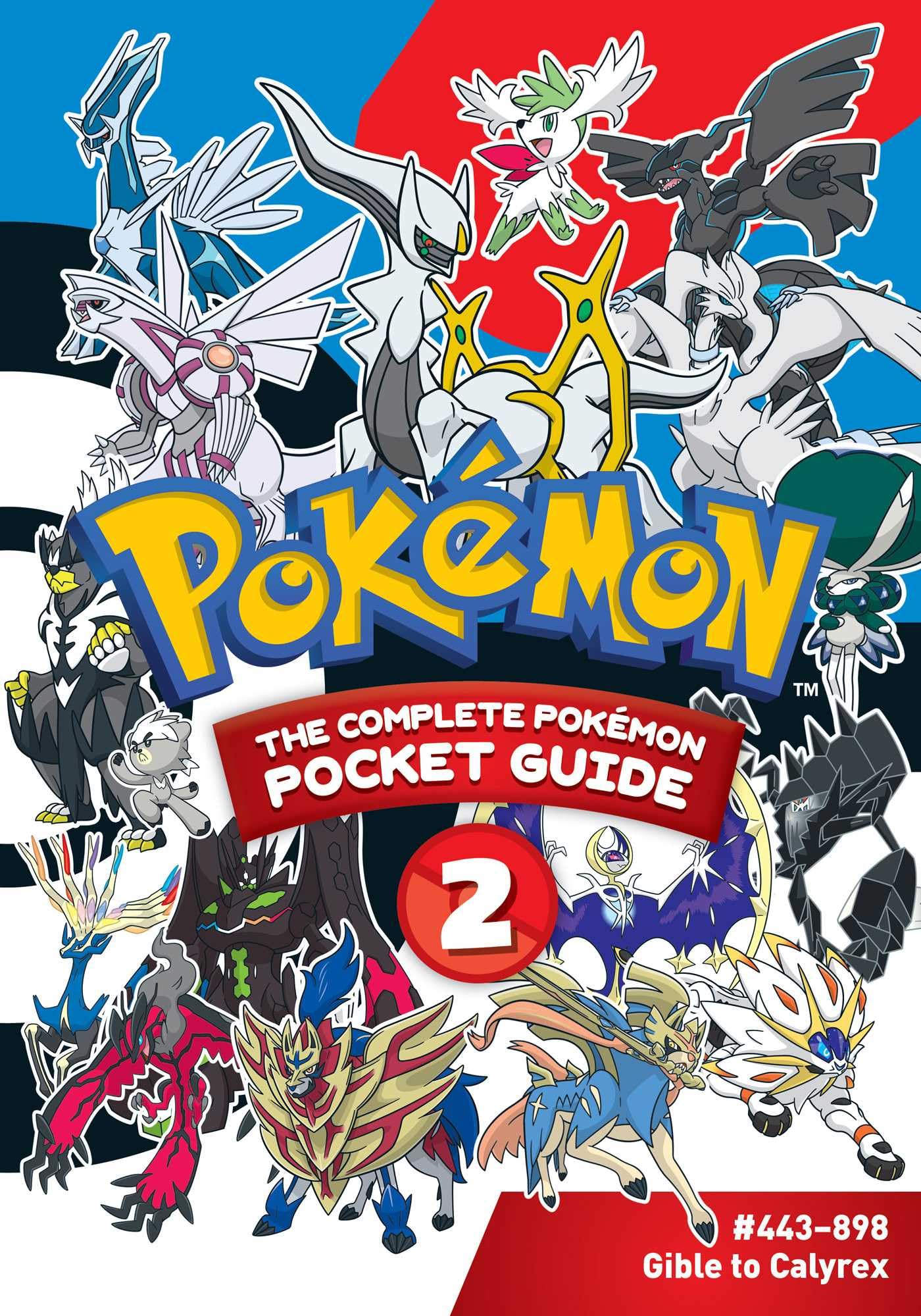 Pokémon: The Complete Pokémon Pocket Guide, Vol. 2: The Complete Pokémon Guide; #443-898 Gible to Calyrex (POKEMON COMP POKEMON POCKET GUIDE SC, Band 2) Manga