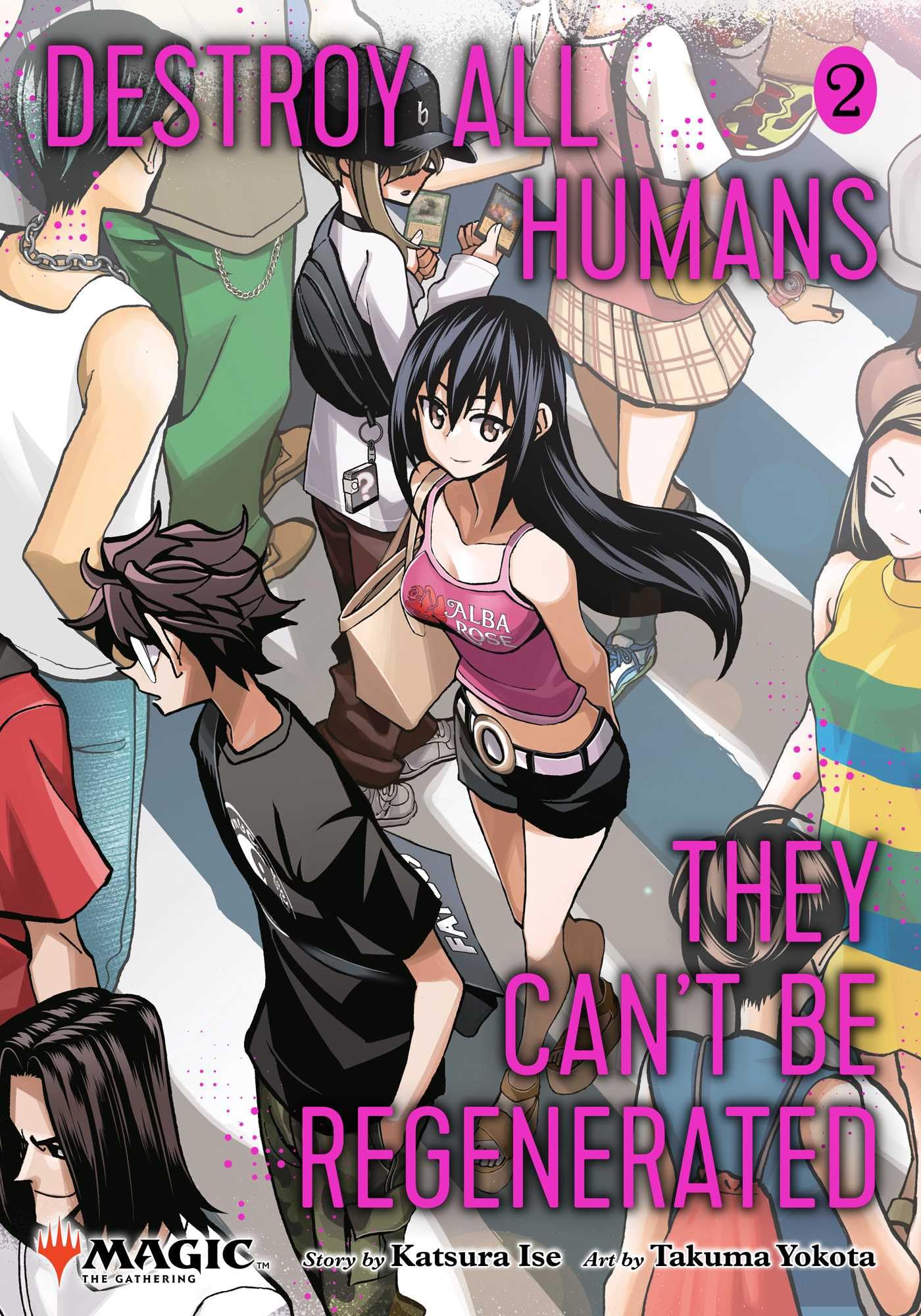 Destroy All Humans. They Can't Be Regenerated. A Magic: The Gathering Manga, Vol. 2: Limited edition Magic: The Gathering card included in first ... CANT BE REGENERATED MTG MANGA GN, Band 2) Contemporary literature Books