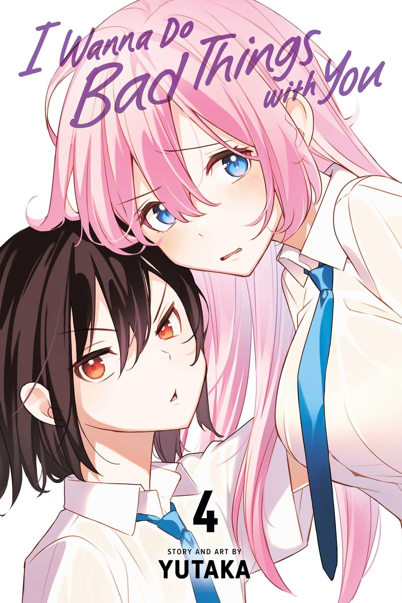 I Wanna Do Bad Things with You, Vol. 4 (I WANNA DO BAD THINGS WITH YOU GN, Band 4) Manga