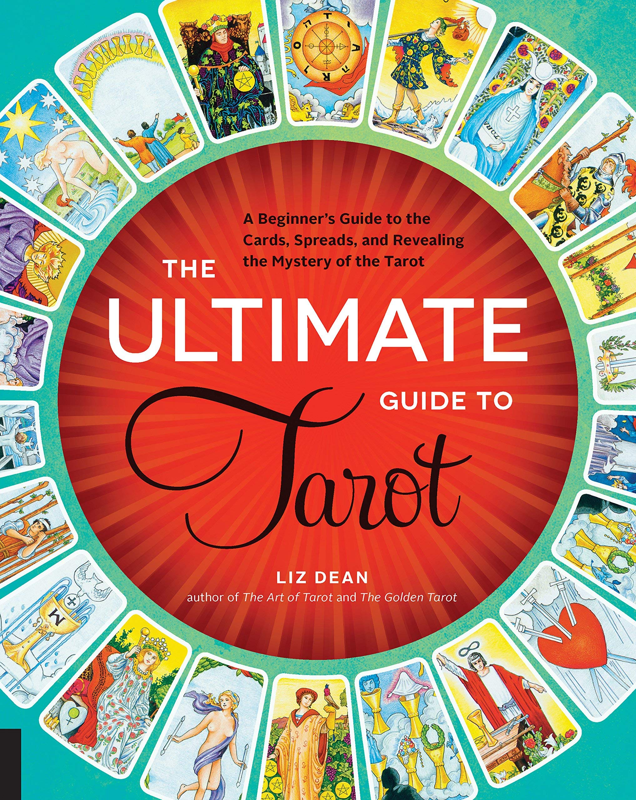 The Ultimate Guide to Tarot: A Beginner's Guide to the Cards, Spreads, and Revealing the Mystery of the Tarot Books