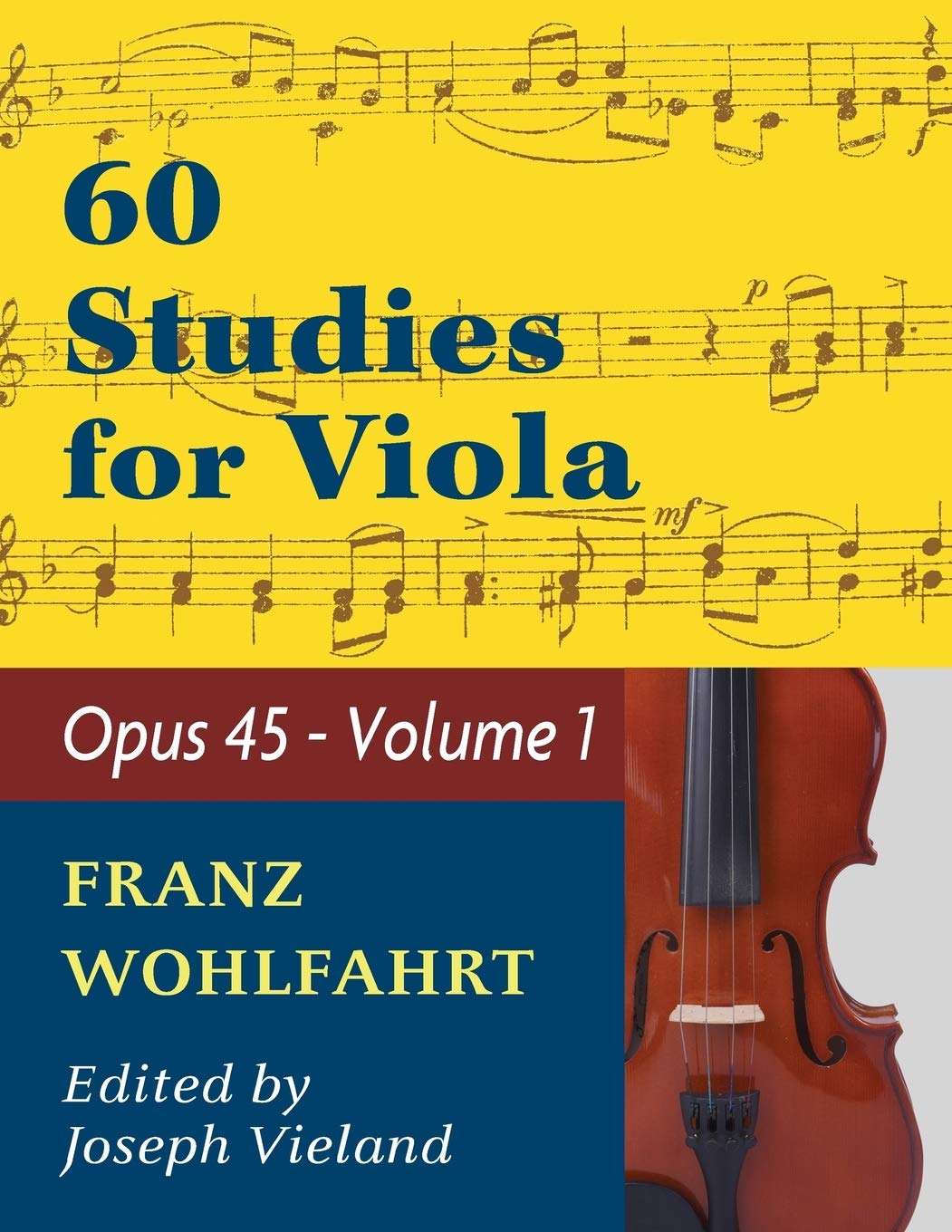 Wohlfahrt Franz 60 Studies, Op. 45: Volume 1 - Viola solo book