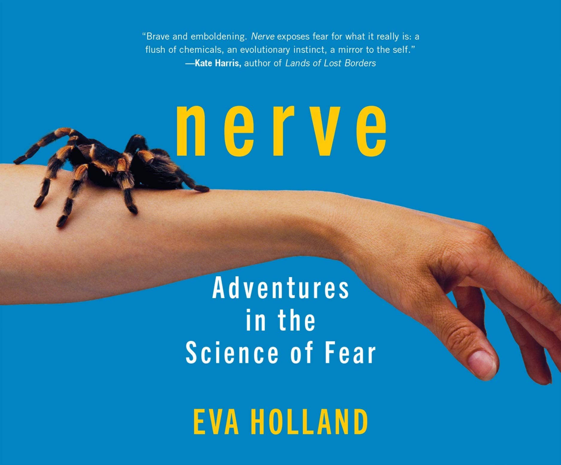 Nerve: Adventures in the Science of Fear Social Sciences