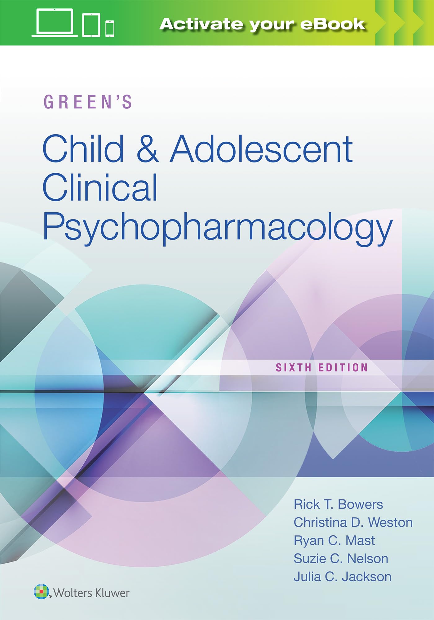 Green's Child & Adolescent Clinical Psychopharmacology Medicine