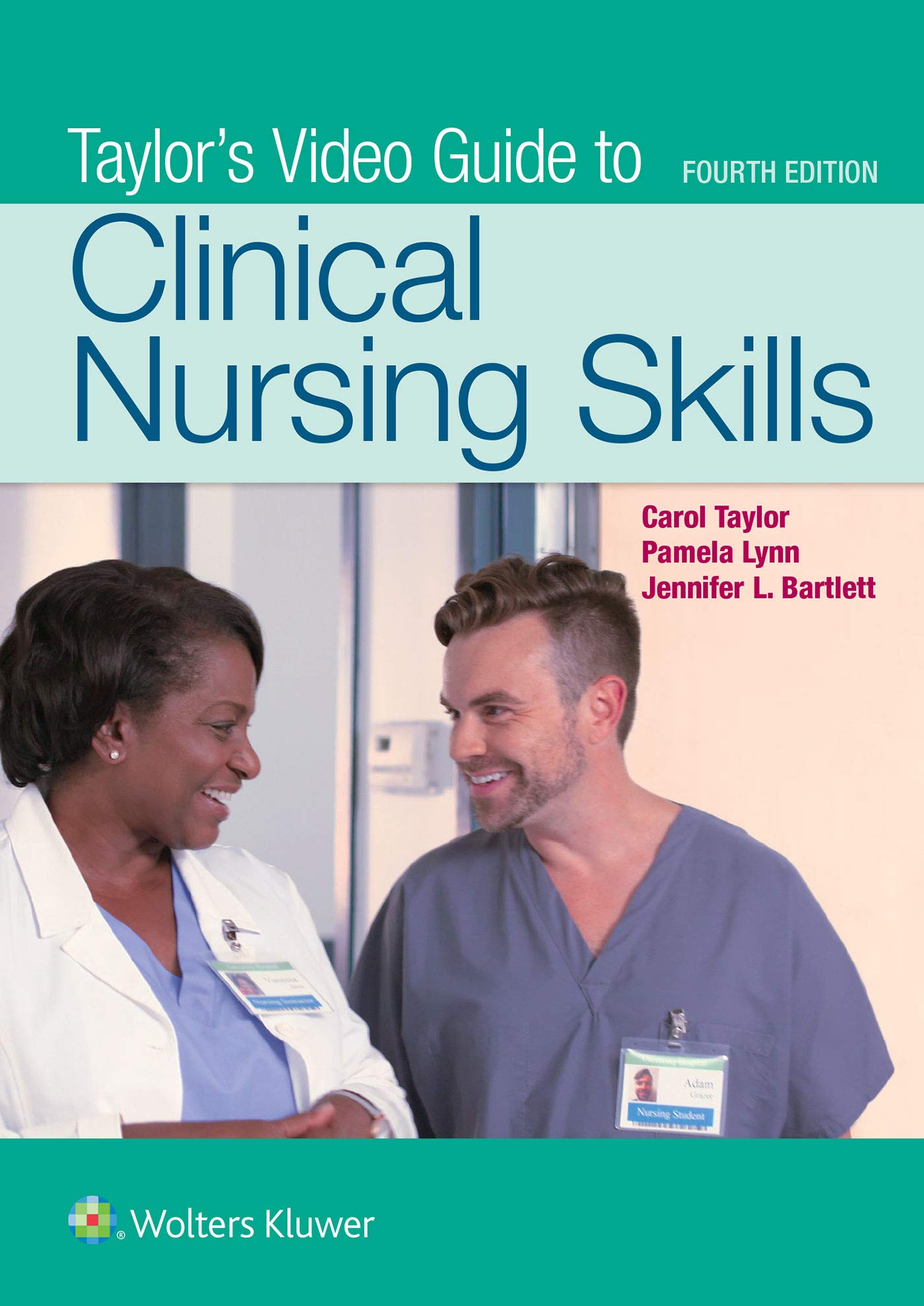 Taylor's Clinical Nursing Skills + Taylor Video Guide: A Nursing Process Approach Medicine