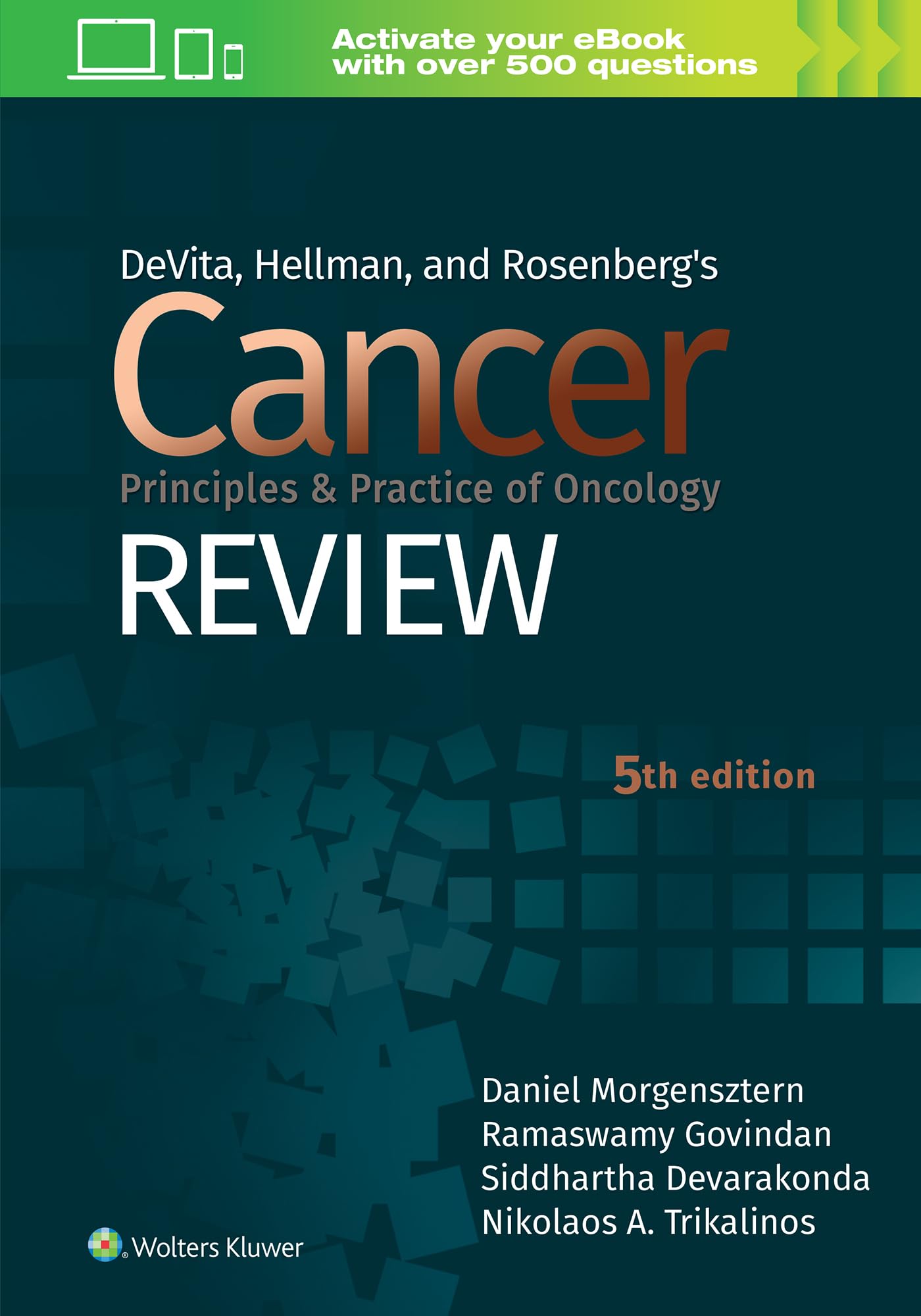 Devita, Hellman, and Rosenberg's Cancer Principles & Practice of Oncology Review Medicine