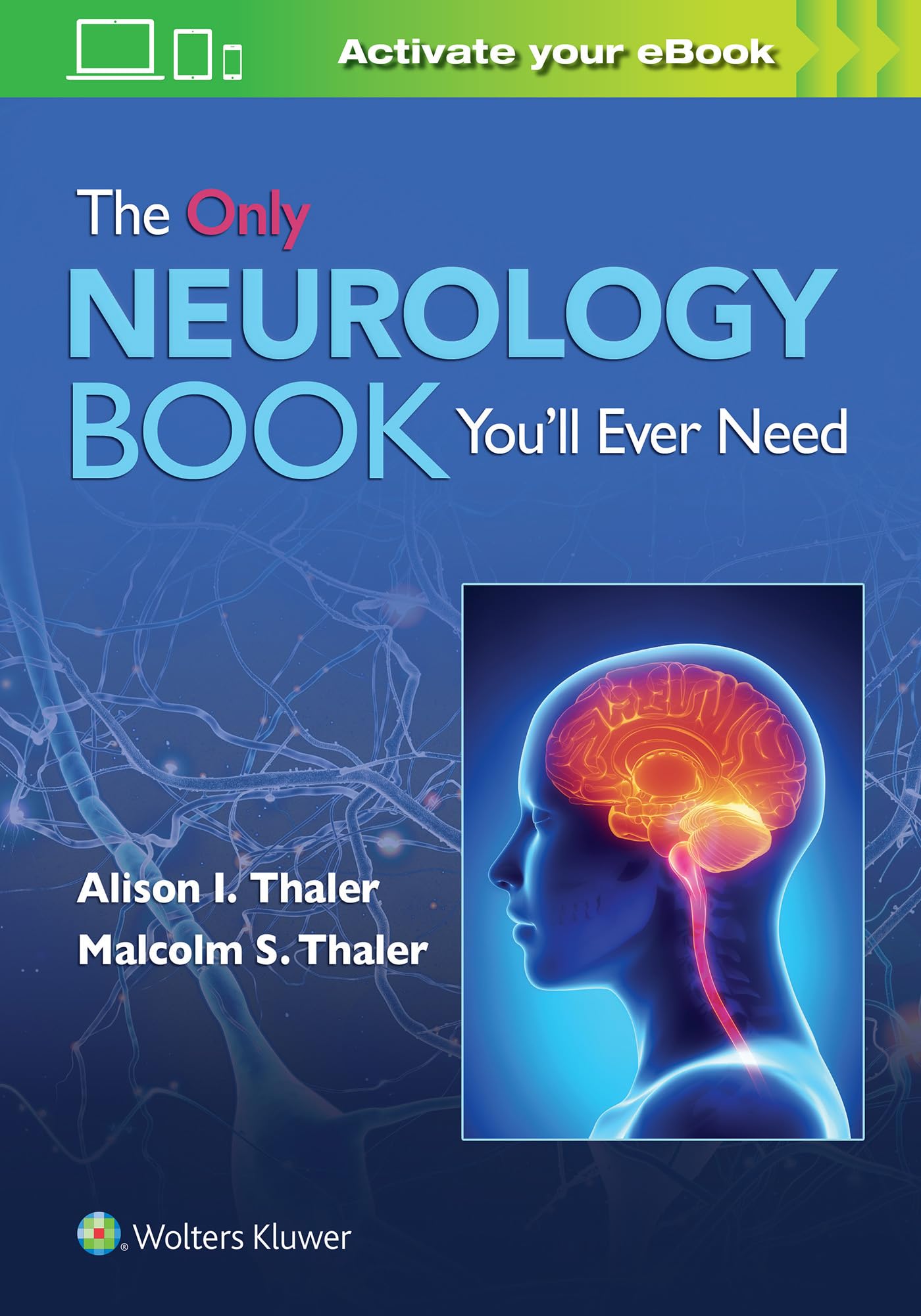 The Only Neurology Book You'll Ever Need Medicine