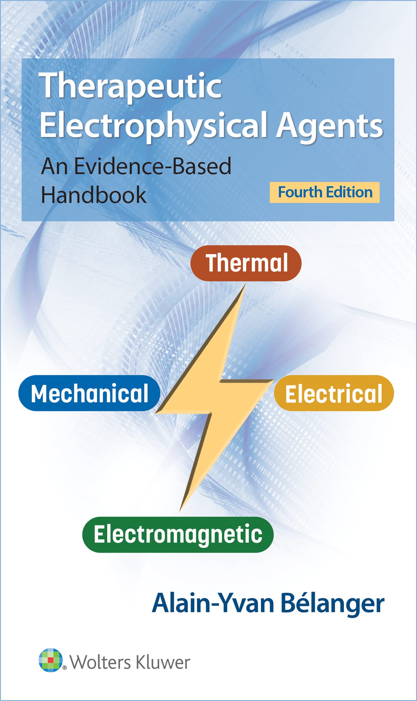 Therapeutic Electrophysical Agents: An Evidence-Based Handbook Medicine