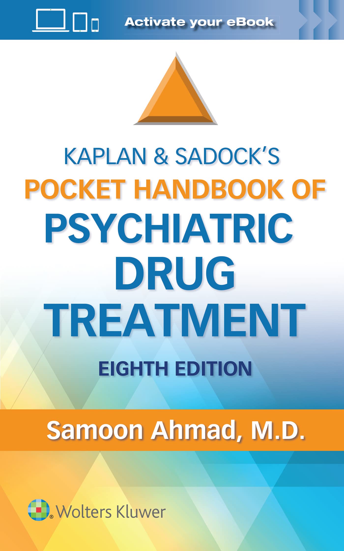 Kaplan & Sadock’s Pocket Handbook of Psychiatric Drug Treatment Medicine