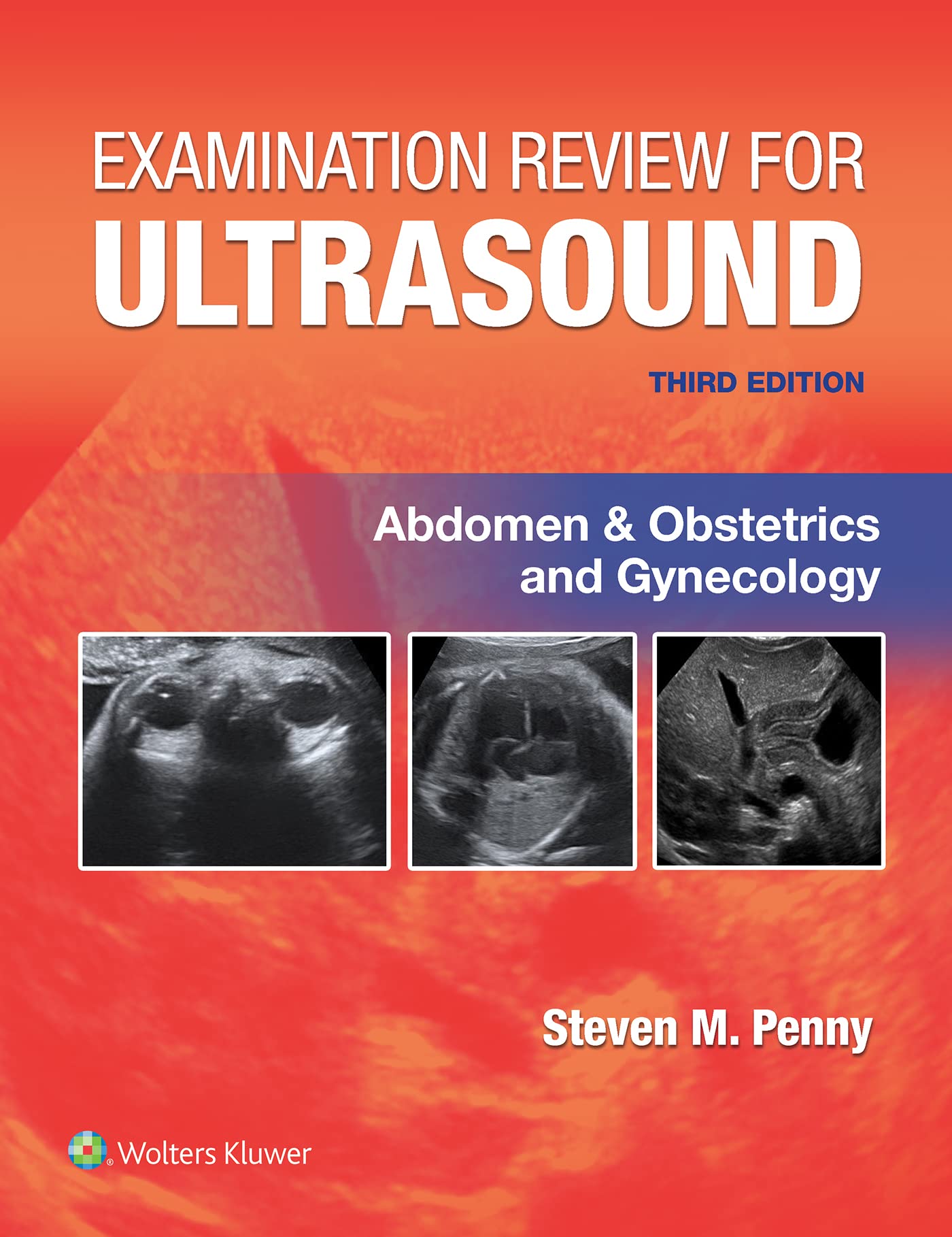 Examination Review for Ultrasound: Abdomen & Obstetrics and Gynecology Medicine