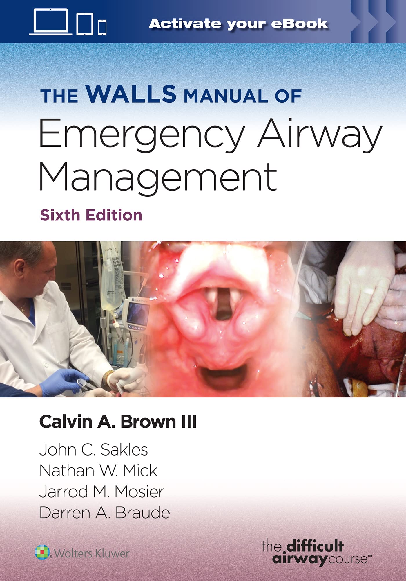 The Walls Manual of Emergency Airway Management Medicine