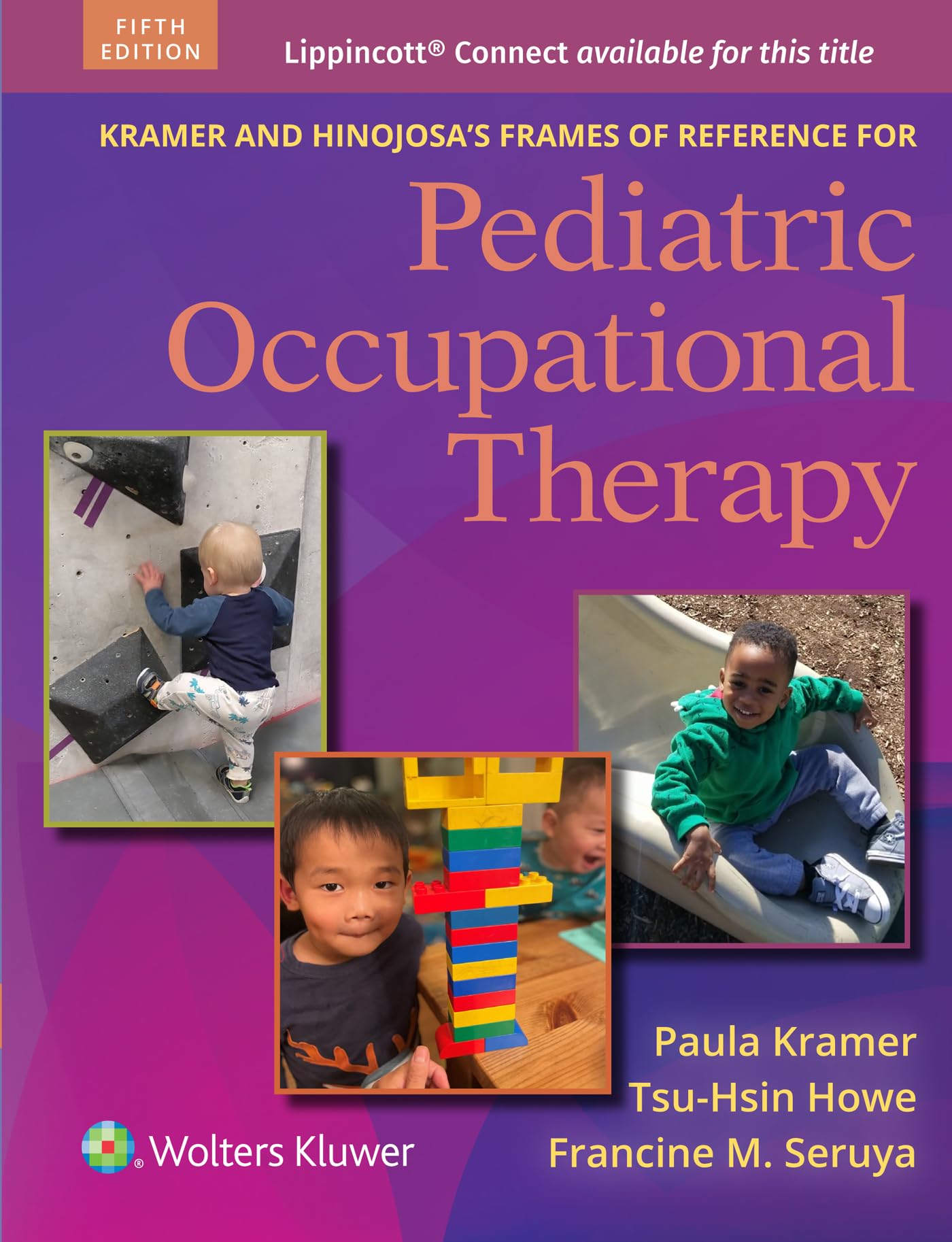 Kramer and Hinojosa's Frames of Reference for Pediatric Occupational Therapy Medicine