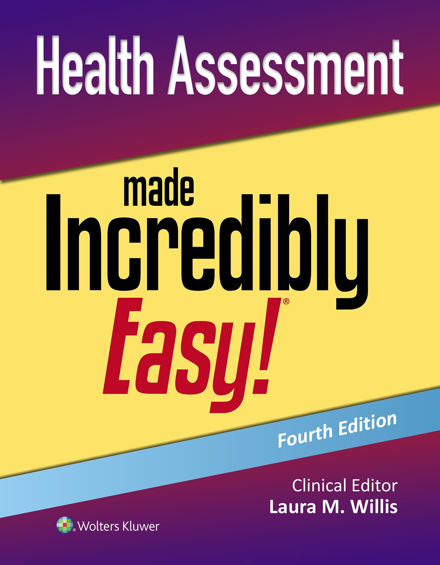 Health Assessment Made Incredibly Easy! Medicine