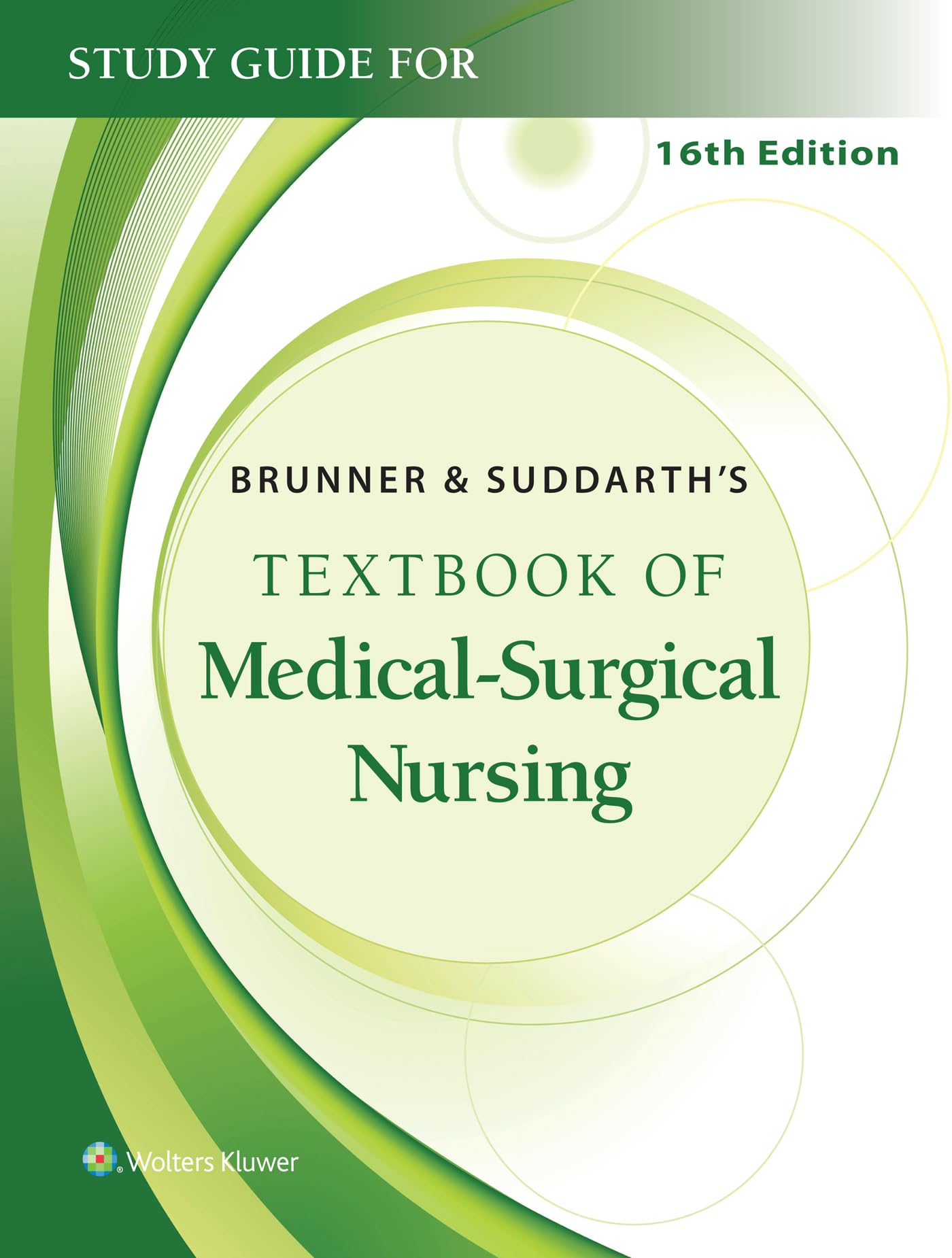 Study Guide for Brunner & Suddarth's Textbook of Medical-Surgical Nursing Medicine