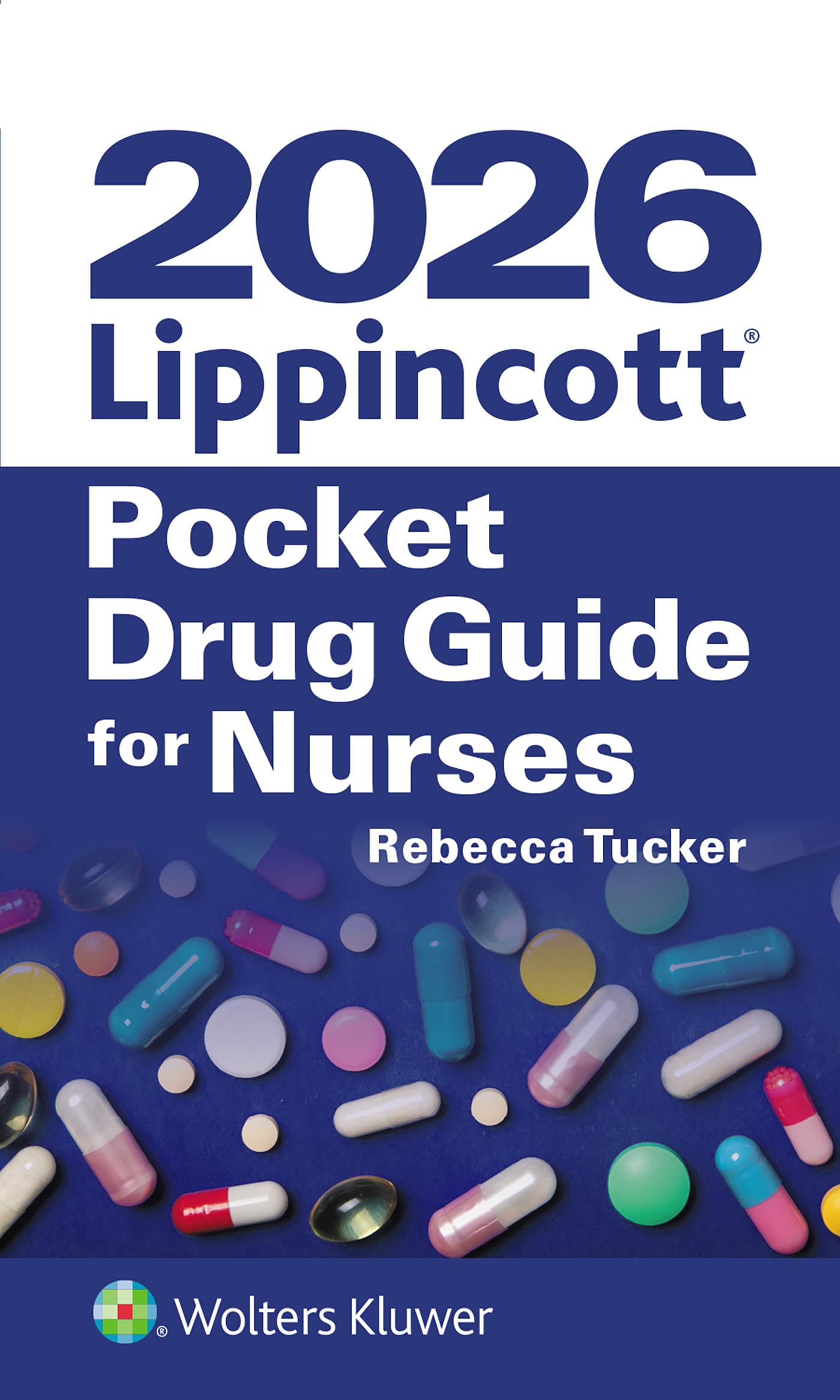 2026 Lippincott Pocket Drug Guide for Nurses Medicine
