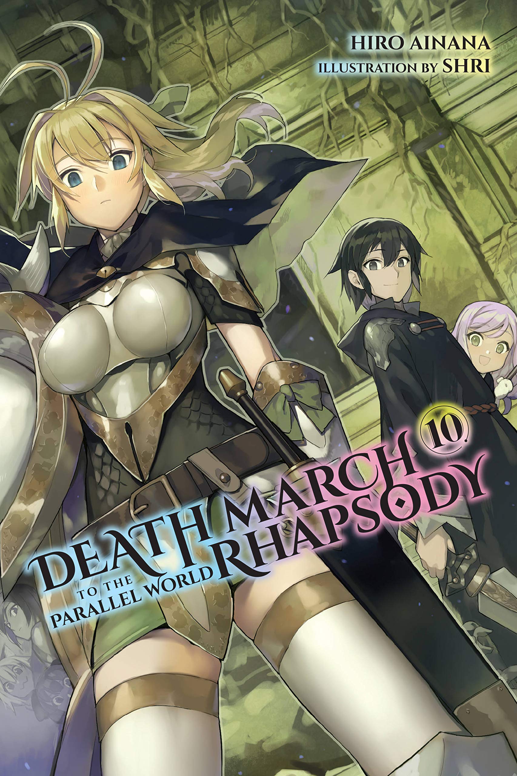 Death March to the Parallel World Rhapsody, Vol. 10 (Light Novel) book