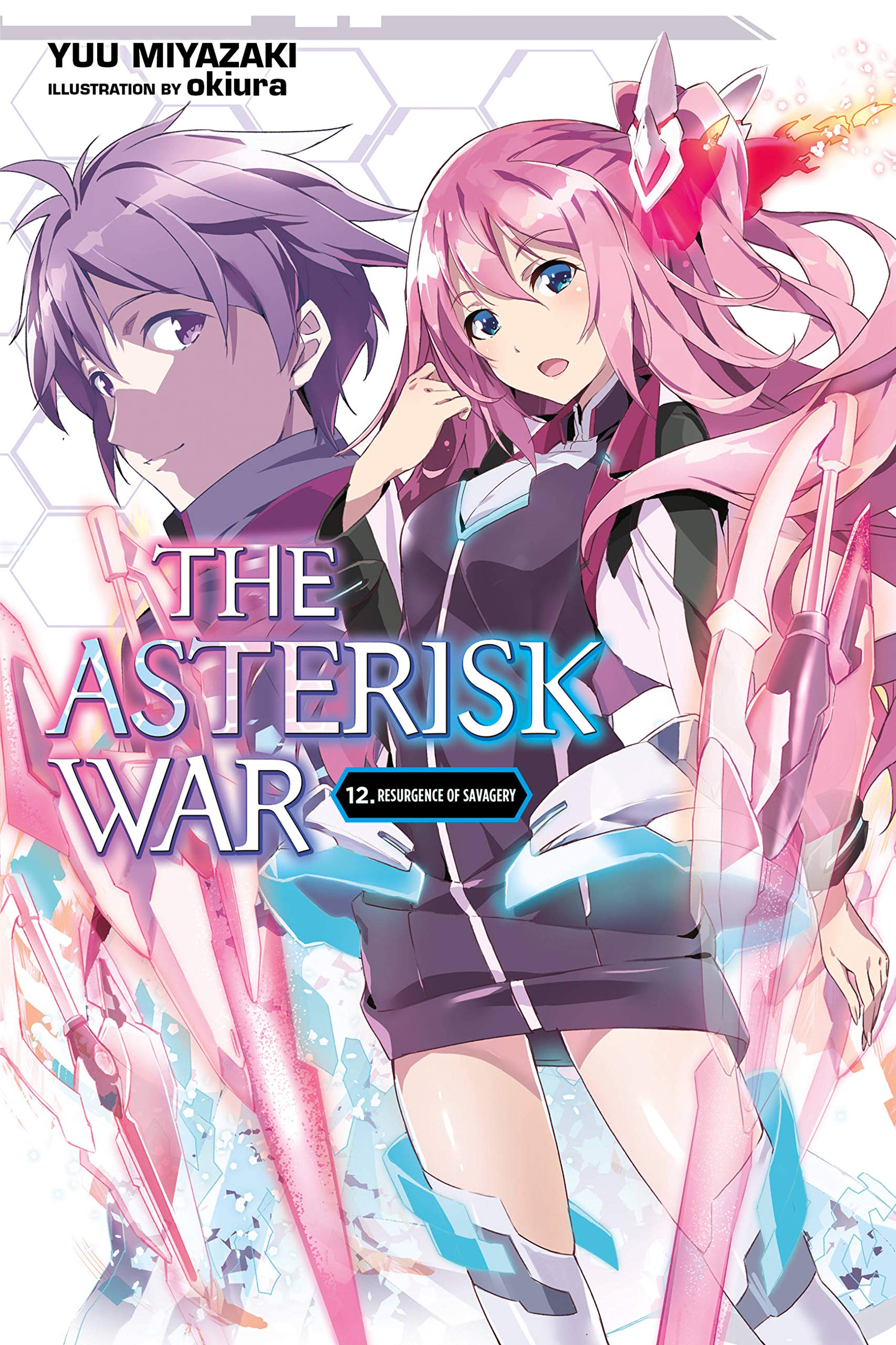 The Asterisk War, Vol. 12 (Light Novel) Action & Adventure