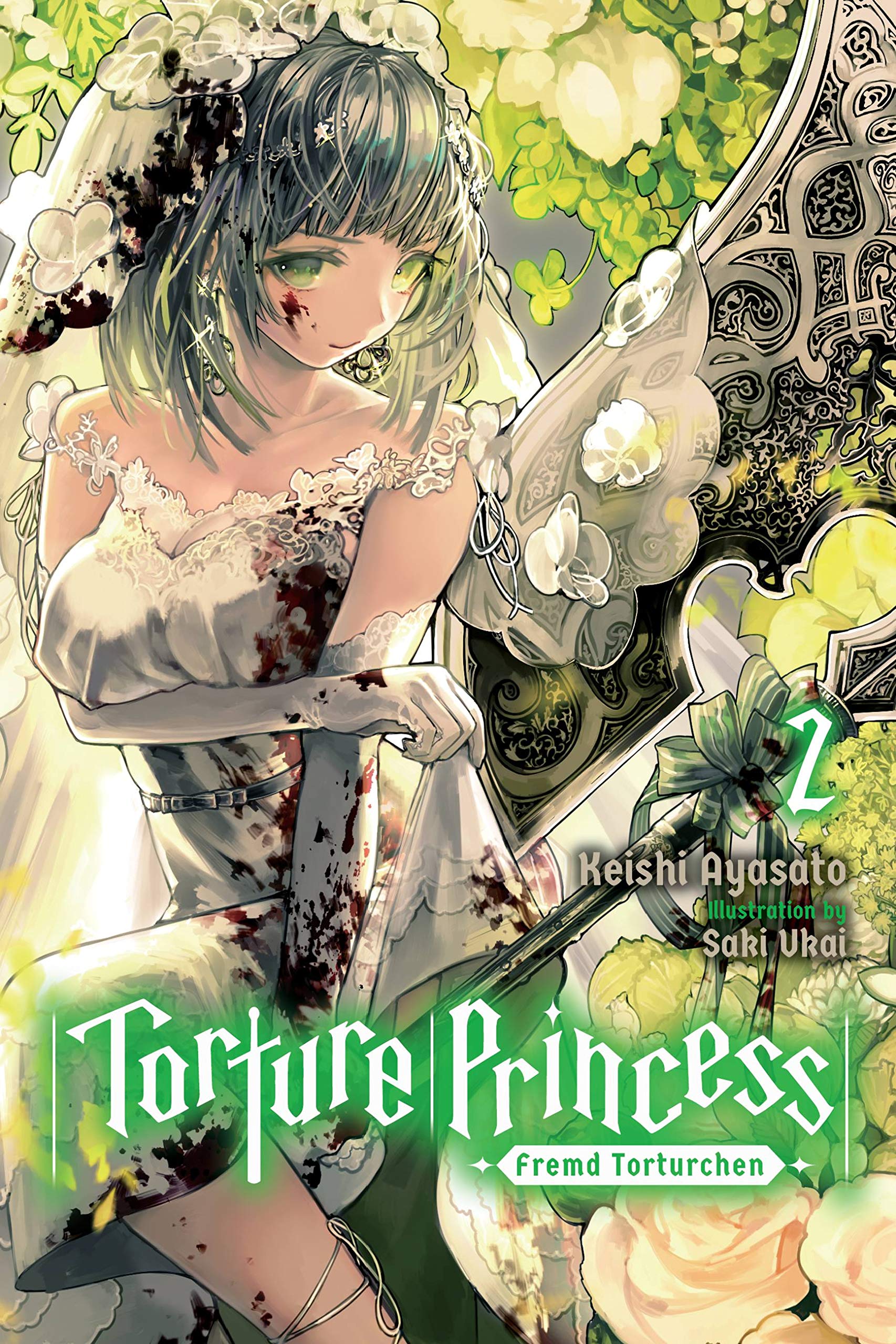 Torture Princess: Fremd Torturchen, Vol. 2 (light novel): Volume 2 (TORTURE PRINCESS FREMD TORTURCHEN NOVEL SC) Dark Fantasy