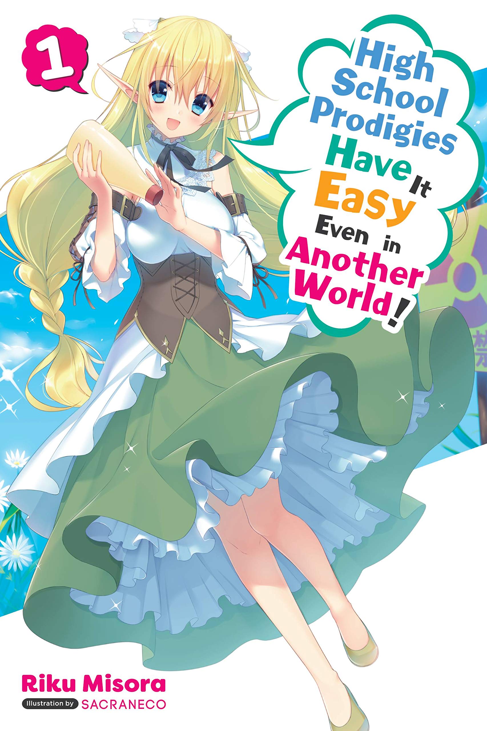 High School Prodigies Have It Easy Even in Another World!, Vol. 1 (light novel): Volume 1 (HIGH SCHOOL PRODIGIES EASY ANOTHER WORLD NOVEL SC, Band 1) Action & Adventure