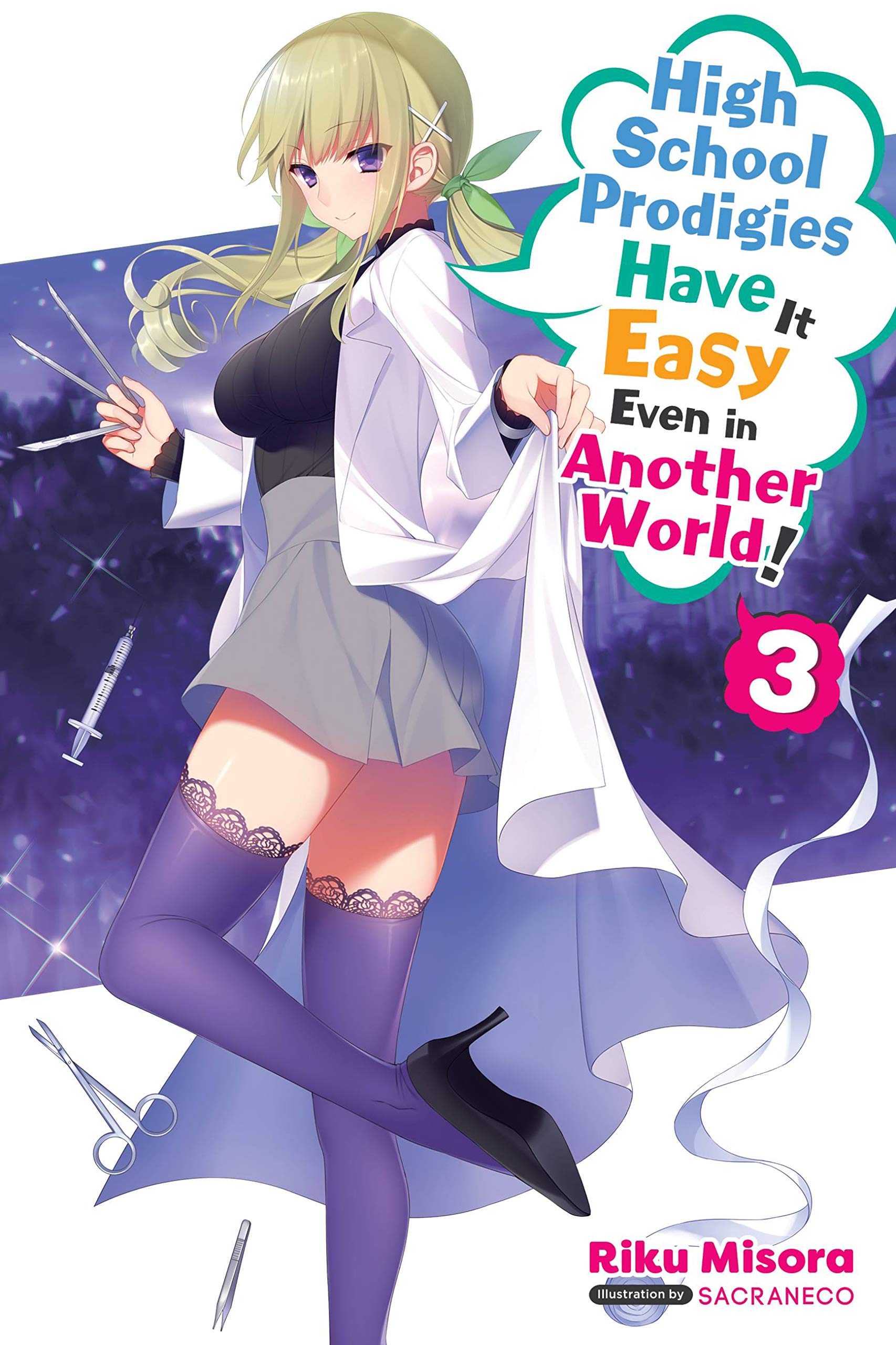 High School Prodigies Have It Easy Even in Another World!, Vol. 3 (Light Novel) Action & Adventure